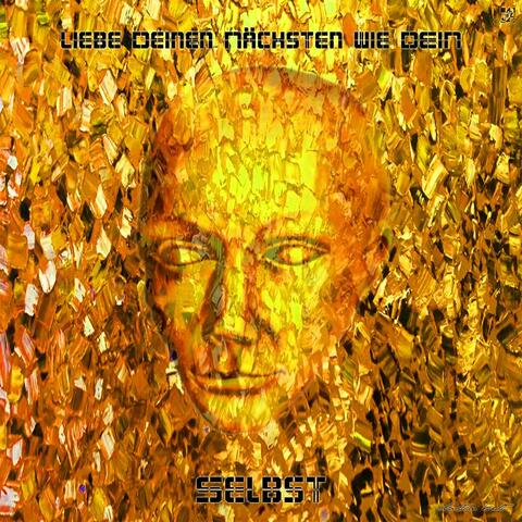 Liebe deinen Nächsten wie dein Selbst