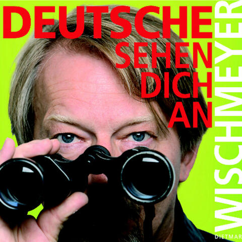 Deutsche sehen Dich an