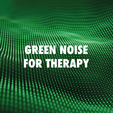 Green Noise for Therapy