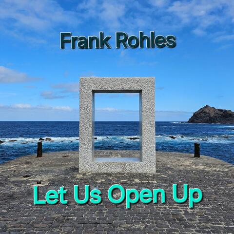 Let Us Open Up