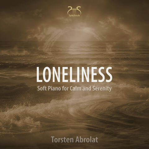 Loneliness - Soft Piano for Calm and Serenety
