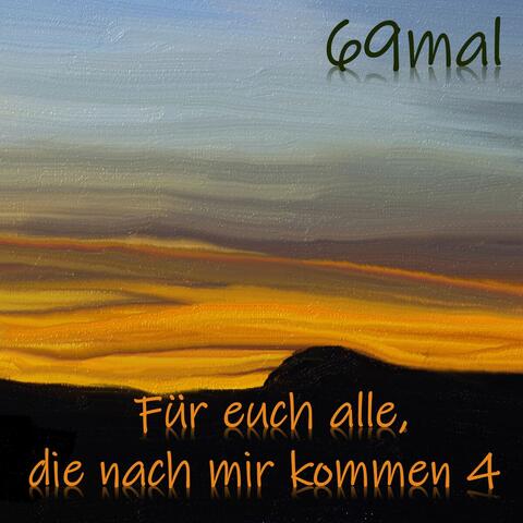 Für euch alle, die nach mir kommen 4