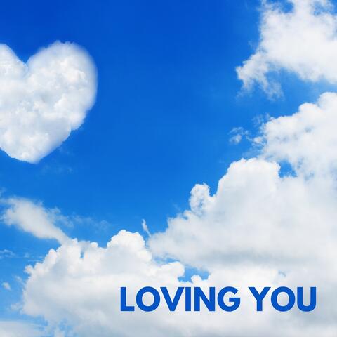 Loving You