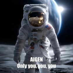 Only You, You, You