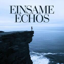 Einsame Echos