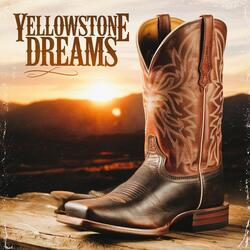 Yellowstone Dreams