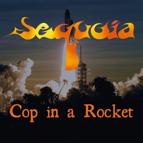 Cop in a Rocket