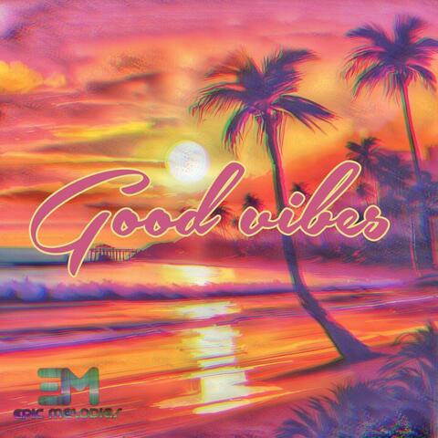 Good Vibes