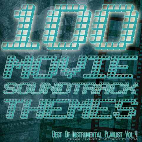 100 Movie Soundtrack Themes Vol.4 - Best of Instrumental Playlist