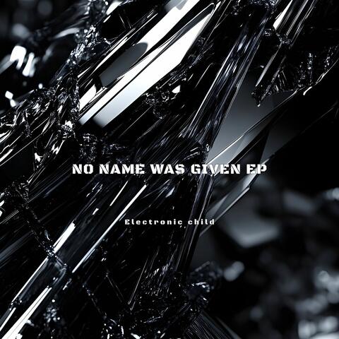 No Name Was Given EP