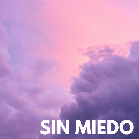 Sin Miedo