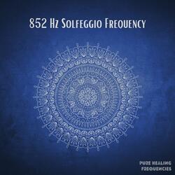 852 Hz Solfeggio Frequency