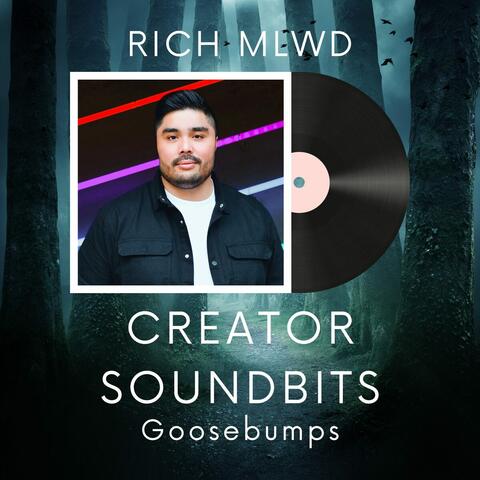 Creator Soundbits Goosebumps