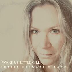 Wake up Little Girl