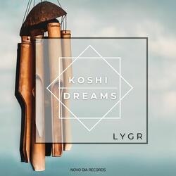 Koshi Dreams