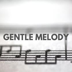 Gentle Melody