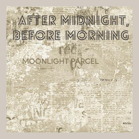 After Midnight, Before Morning