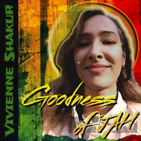 Goodness of Jah