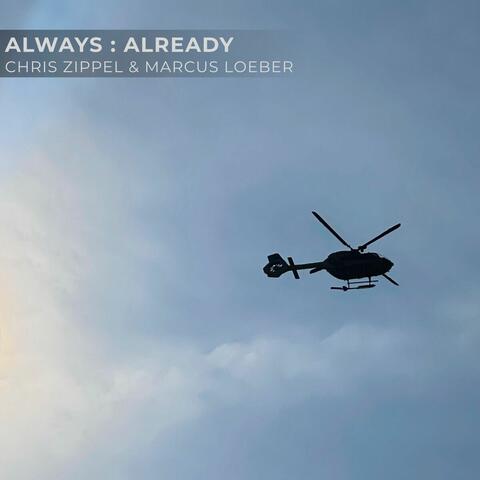Always : Already