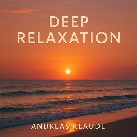 Deep Relaxation - Music for Meditation, Yoga & Inner Balance