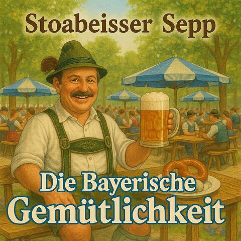 Die Bayerische Gemütlichkeit