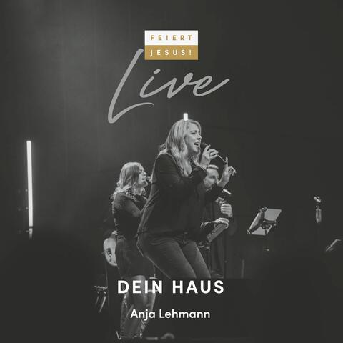 Dein Haus (Feiert Jesus)