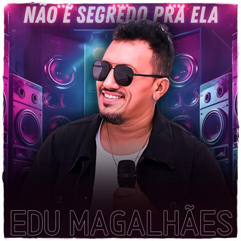 Não É Segredo Pra Ela