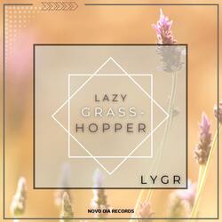 Lazy Grass Hopper