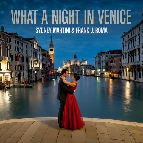 What a Night in Venice