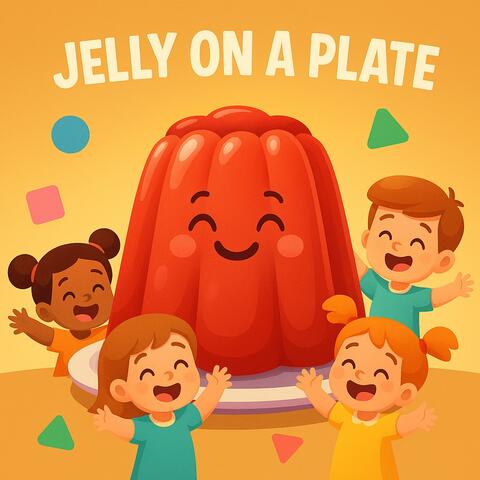 Jelly on a Plate