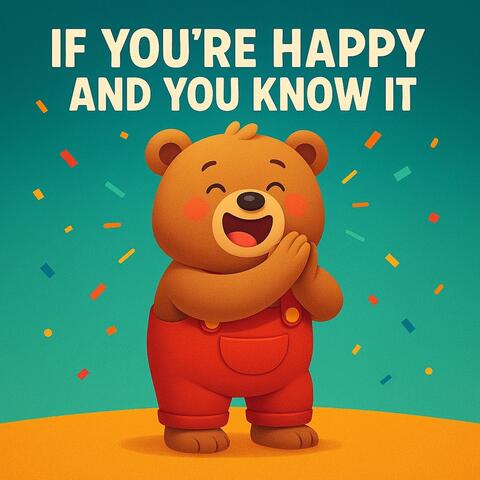 If You're Happy and You Know It