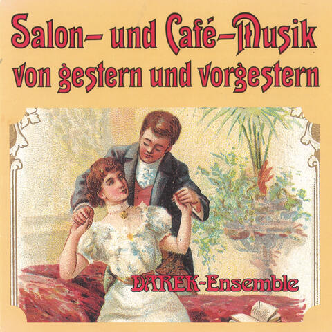 Salon- und Café-Musik von gestern und vorgestern