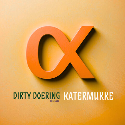 Dirty Doering Presents Katermukke III