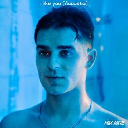 i like you