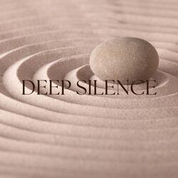 Deep Silence