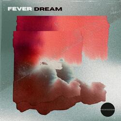 Fever Dream