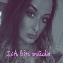 Ich bin müde