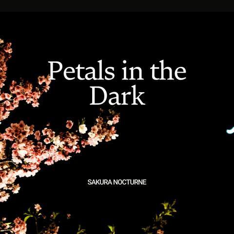 Petals in the Dark