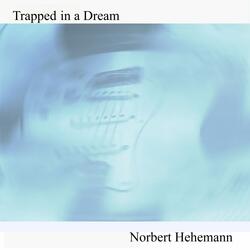 Trapped in a Dream