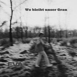 Wo bleib unser Grau