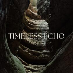 Timeless Echo