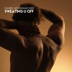 Sweating U Off