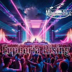 Euphoria Rising