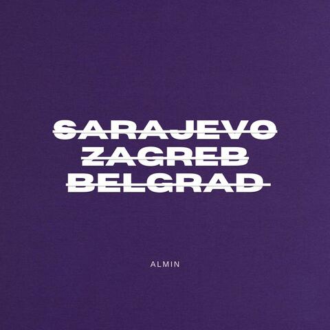 Sarajevo Zagreb Belgrad