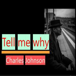 Tell Me Why
