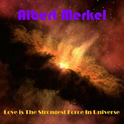 Love Is the Strongest Force in Universe