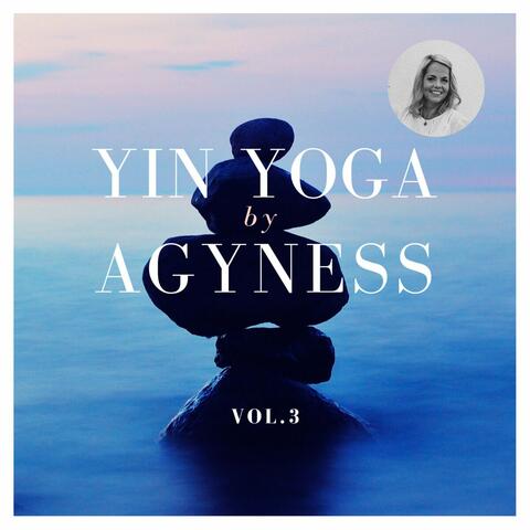 Yin Yoga by Agyness, Vol. 3