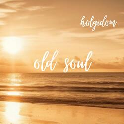 Old Soul