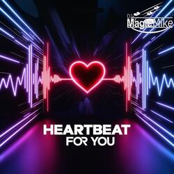 Heartbeat for You