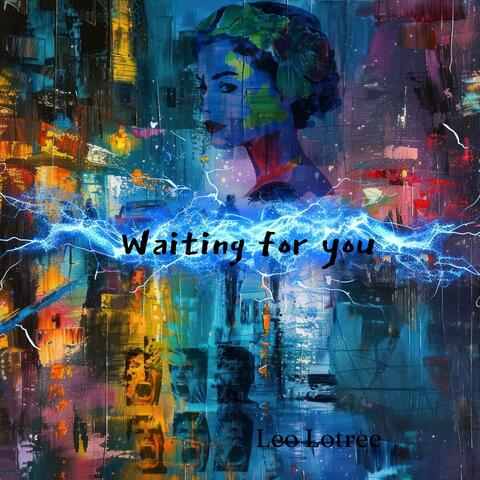 Waiting for You